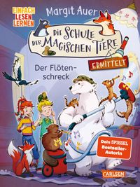 Buch Cover Die Schule der magischen Tiere ermittelt Neuausgabe 4: Der Flötenschreck