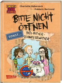 Buch Cover Bitte nicht öffnen, sonst ... 1: Yeti-Ritter-Schneegewitter