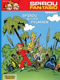 Buch Cover Spirou und Fantasio Spezial 3: Spirou bei den Pygmäen