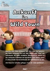 Buch Cover Die SUPER SOFTYS / Ankunft in Wild Town
