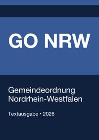 Buch Cover GO NRW - Gemeindeordnung für das Land Nordrhein-Westfalen 2026