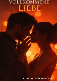 Buch Cover Romance / Vollkommene Liebe