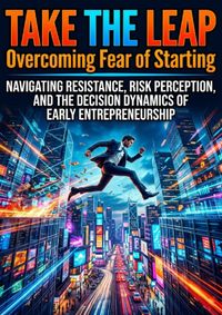 Buch Cover Take the Leap: Overcoming Fear of Starting