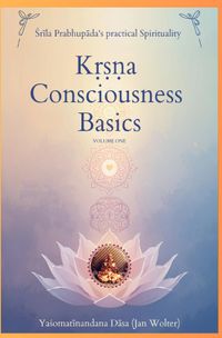 Buch Cover Kṛṣṇa Consciousness Basics / Practical Spirituality