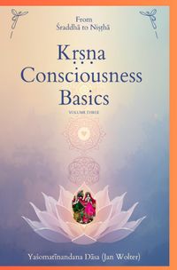 Buch Cover Kṛṣṇa Consciousness Basics / Kṛṣṇa Consciousness Basics Volume Three