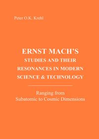 Buch Cover Ernst Mach's Studies and Their Resonances in Modern Science and Technology