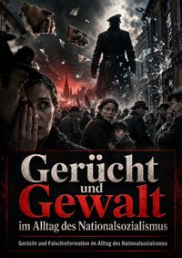 Buch Cover Gerücht und Gewalt im Alltag des Nationalsozialismus