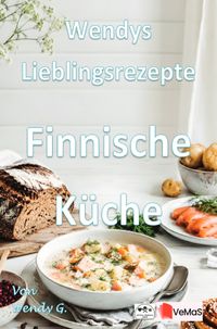 Buch Cover Wendys Lieblingsrezepte - Finnische Küche