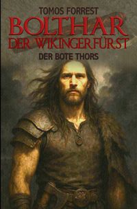 Buch Cover Bolthar der Wikingerfürst / Der Bote Thors