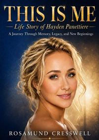 Buch Cover This is Me–Life Story of Hayden Panettiere