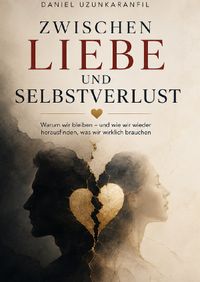 Buch Cover Zwischen Liebe und Selbstverlust