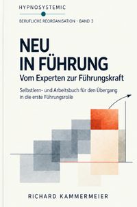Buch Cover Berufliche Reorganisation / Berufliche Reorganisation – NEU IN FÜHRUNG