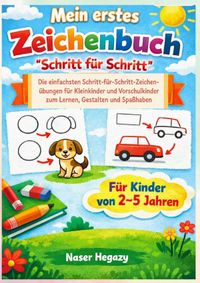 Buch Cover Mein erstes Zeichenbuch „Schritt für Schritt“ für Kinder von 2–5 Jahren