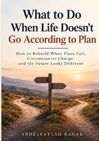 Buch Cover What to Do When Life Doesn't Go According to Plan