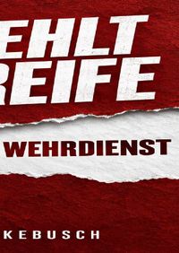 Buch Cover Es fehlt die Reife für den Wehrdienst
