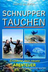 Buch Cover Schnuppertauchen Entdecke dein neues Abenteuer
