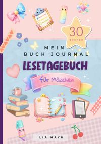 Buch Cover Lesetagebuch für Mädchen - Mein Buch Journal