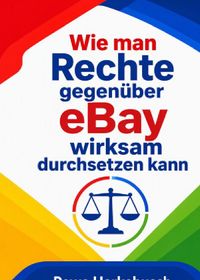 Buch Cover Wie man Rechte gegenüber eBay wirksam durchsetzen kann