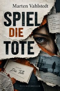 Buch Cover Spiel die Tote - Psychothriller