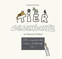 Buch Cover Tiergeschichte - von Mäusen für Mäuse