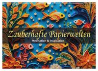 Buch Cover Zauberhafte Papierwelten - Meditation & Inspiration (Wandkalender 2027 DIN A3 quer), CALVENDO Monatskalender