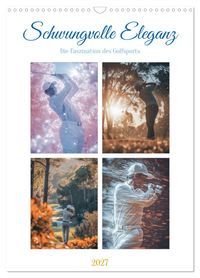 Buch Cover Schwungvolle Eleganz - Die Faszination des Golfsports (Wandkalender 2027 DIN A3 hoch), CALVENDO Monatskalender