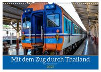 Buch Cover Mit dem Zug durch Thailand von Ralf Kretschmer (Wandkalender 2027 DIN A3 quer), CALVENDO Monatskalender