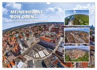 Buch Cover Meine Heimat von oben - Luftbilder von Augsburg (Wandkalender 2027 DIN A3 quer), CALVENDO Monatskalender
