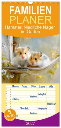 Buch Cover Familienplaner 2027 - Hamster. Niedliche Nager im Garten mit 5 Spalten (Wandkalender, 21 x 45 cm) CALVENDO