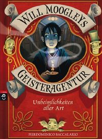 Buch Cover Will Moogleys Geisteragentur - Unheimlichkeiten aller Art -