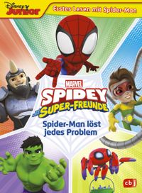 Buch Cover MARVEL Spidey und seine Super-Freunde - Spider-Man löst jedes Problem