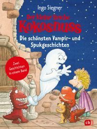 Buch Cover Der kleine Drache Kokosnuss – Die schönsten Vampir- und Spukgeschichten