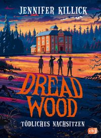 Buch Cover Dread Wood. Tödliches Nachsitzen