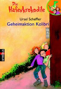 Buch Cover Die Hafen-Krokodile, Fall 2: Geheimaktion Kolibri