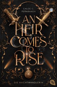 Buch Cover An Heir Comes to Rise – Die Nachtwandlerin