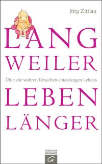 Buch Cover Langweiler leben länger