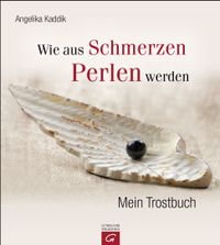 Buch Cover Wie aus Schmerzen Perlen werden
