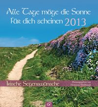 Buch Cover Alle Tage möge die Sonne für dich scheinen. Irische Segenswünsche 2013
