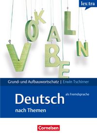 Buch Cover Lextra - Deutsch als Fremdsprache - Grund- und Aufbauwortschatz nach Themen - A1-B2