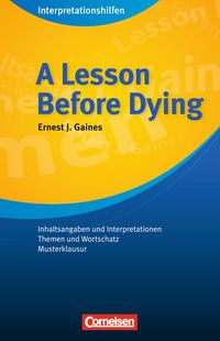 Buch Cover Cornelsen Senior English Library - Literatur / Ab 11. Schuljahr - A Lesson Before Dying: Interpretationshilfe