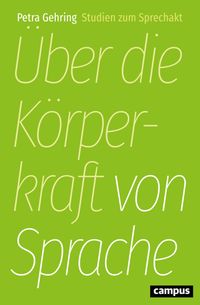 Buch Cover Über die Körperkraft von Sprache