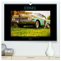 Buch Cover Edsel Schönheiten mit Charme (hochwertiger Premium Wandkalender 2027 DIN A2 quer), Kunstdruck in Hochglanz