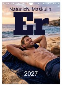 Buch Cover Er - Natürlich. Maskulin. (Wandkalender 2027 DIN A4 hoch), CALVENDO Monatskalender