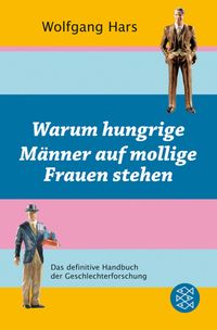 Buch Cover Warum hungrige Männer auf mollige Frauen stehen