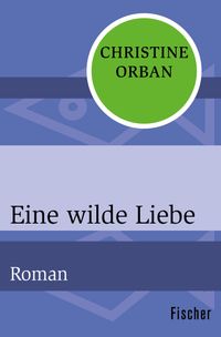Buch Cover Eine wilde Liebe