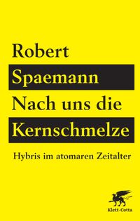 Buch Cover Nach uns die Kernschmelze