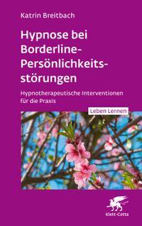 Buch Cover Hypnose bei Borderline-Persönlichkeitsstörungen (Leben Lernen, Bd. 340)