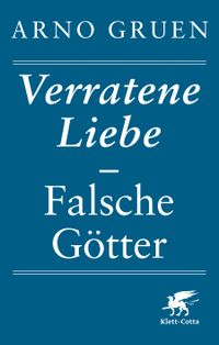 Buch Cover Verratene Liebe - Falsche Götter