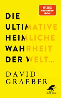 Buch Cover Die ultimative heimliche Wahrheit der Welt ...