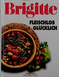 Buch Cover BRIGITTE Fleischlos glücklich